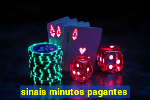 sinais minutos pagantes